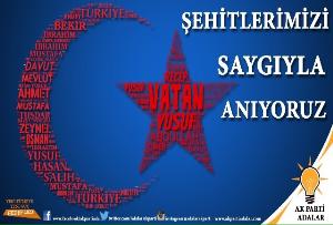 ŞEHİTLERİMİZİ SAYGI İLE ANIYORUZ.